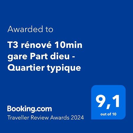 T3 Renove 10Min Gare Part Dieu - Quartier Typique Lyon Ngoại thất bức ảnh